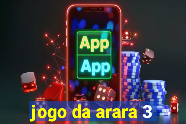 jogo da arara 3